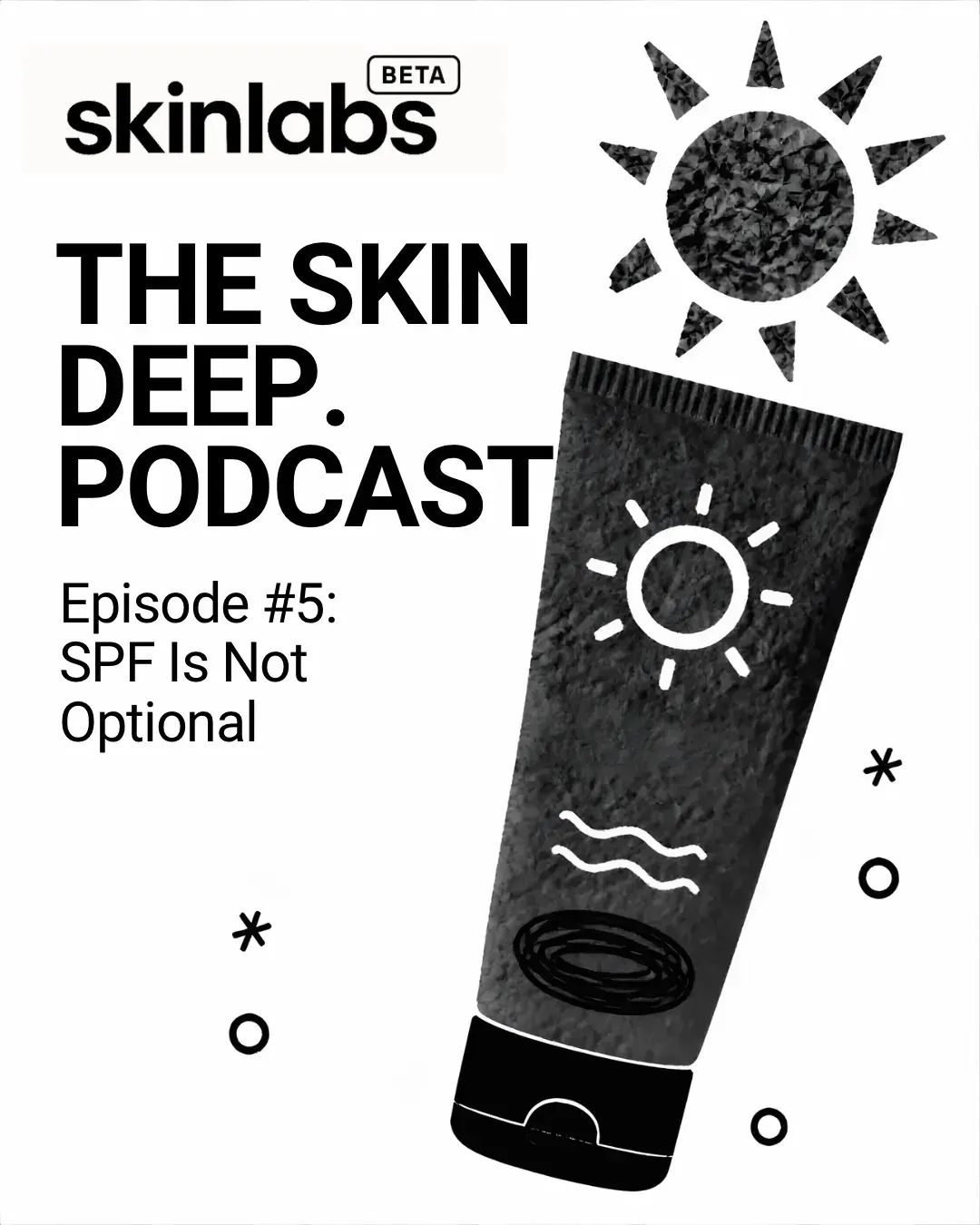 Episode 5: SPF Is Not Optional cover art